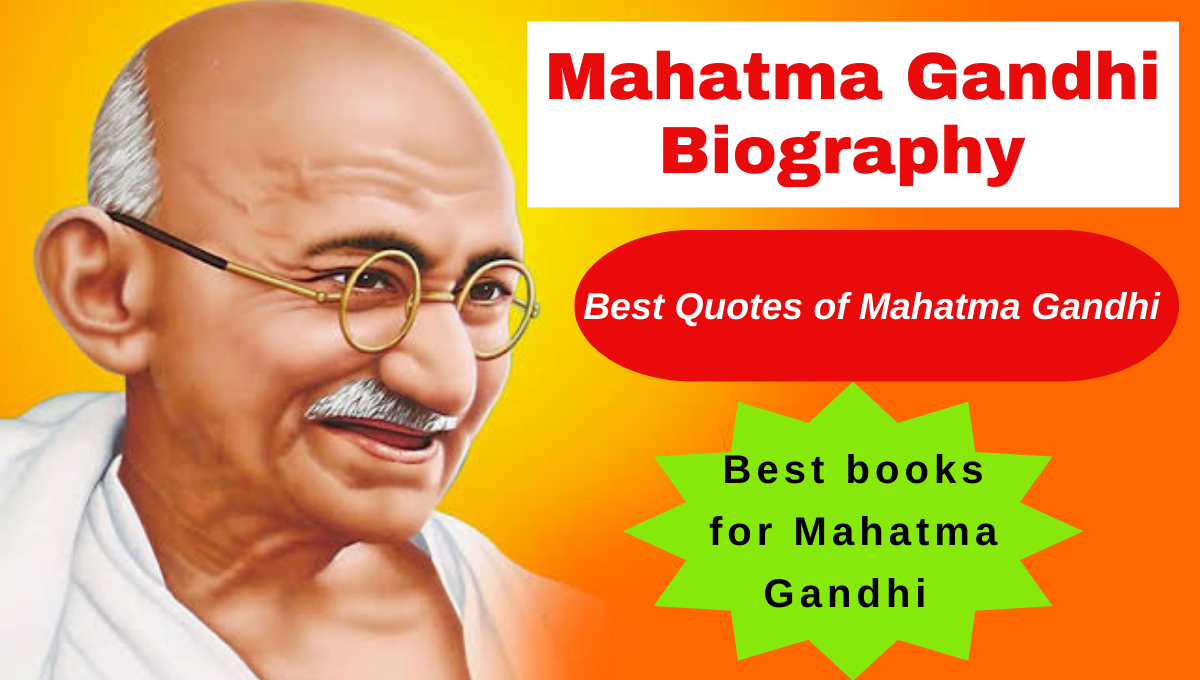 Mahatma Gandhi Biography: An Extraordinary Life of Non-Violence and ...